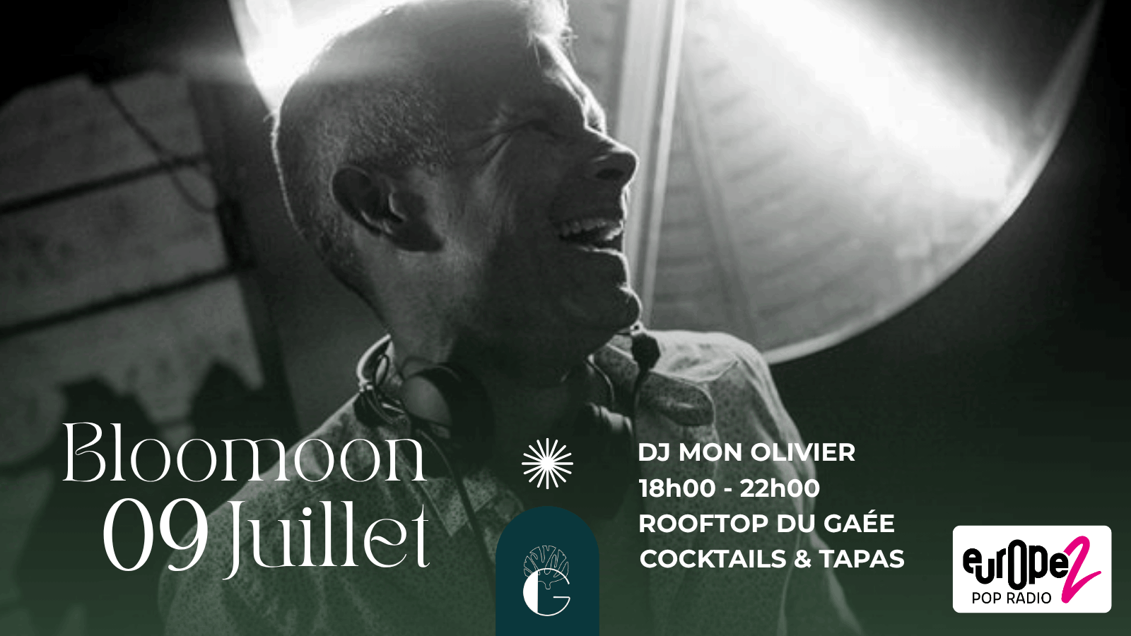 BLOOMOON DU GAÉE 09 juillet : Dj Set by Mon Ol ...